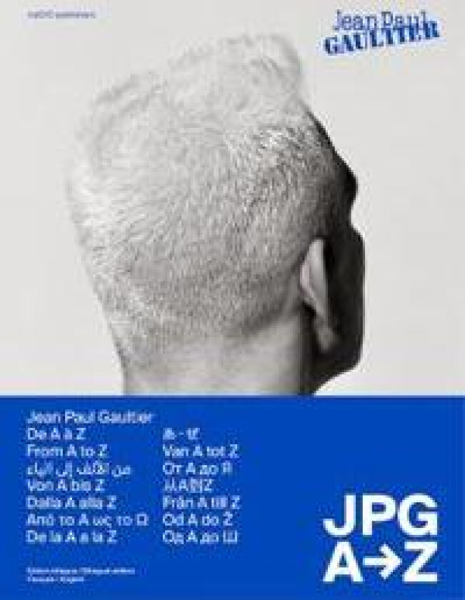 Jean Paul Gaultier - JPG From A to Z