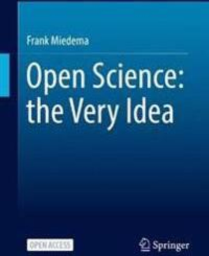 Open Science: the Very Idea