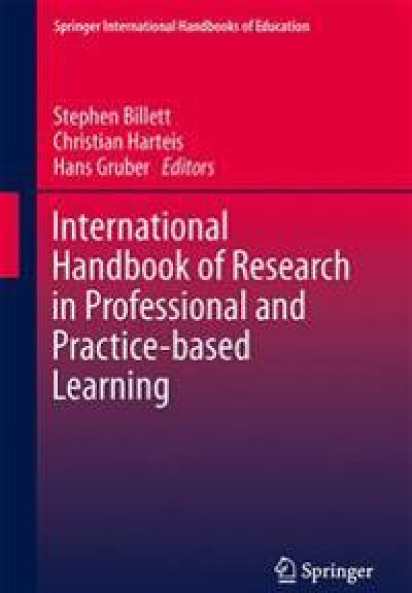 International Handbook of Research in Professional and Practice-based Learning