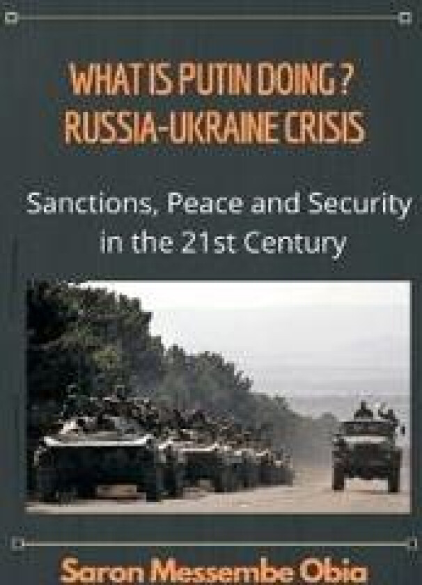 What is Putin Doing? Russia - Ukraine Crisis