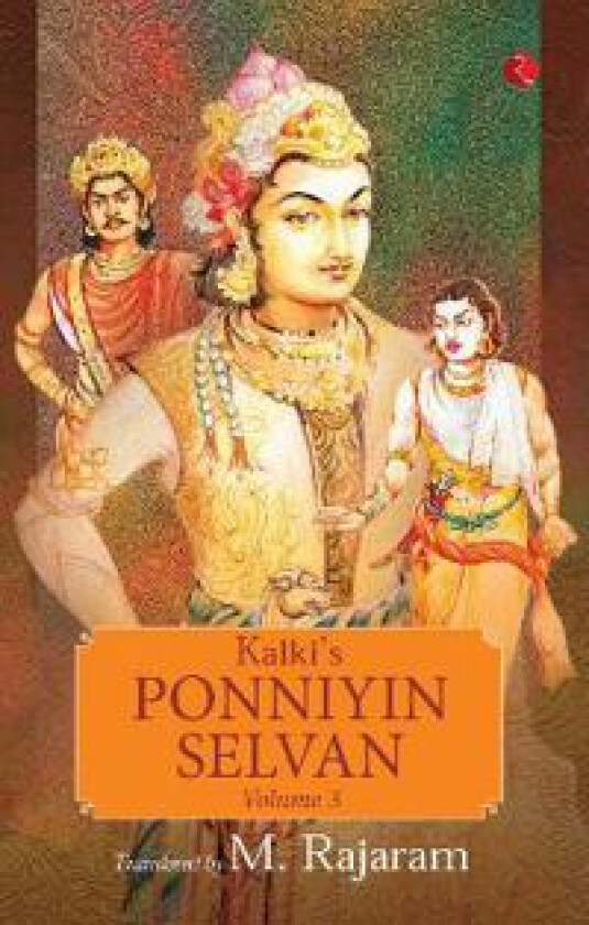 KALKI’S PONNIYIN SELVAN - VOLUME 3