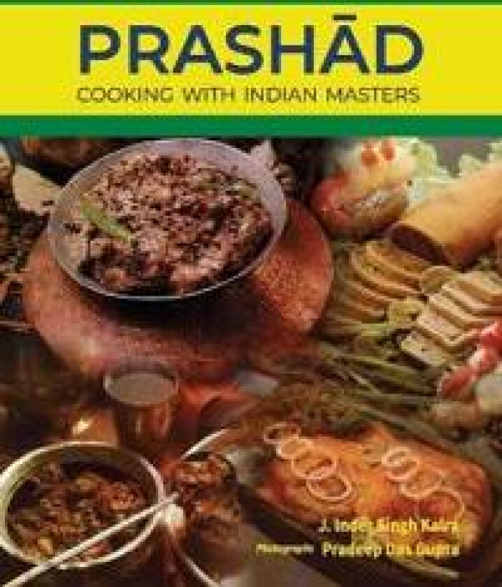 Prashad-Cooking with Indian Masters (Thoroughly Revised Edition, 2022)