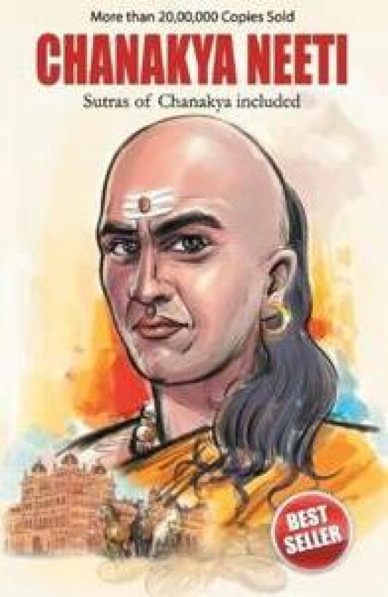 Chanakya Neeti with Sutras of Chanakya Included
