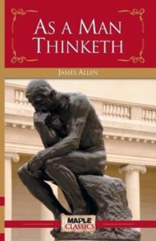 AS A MAN THINKETH
