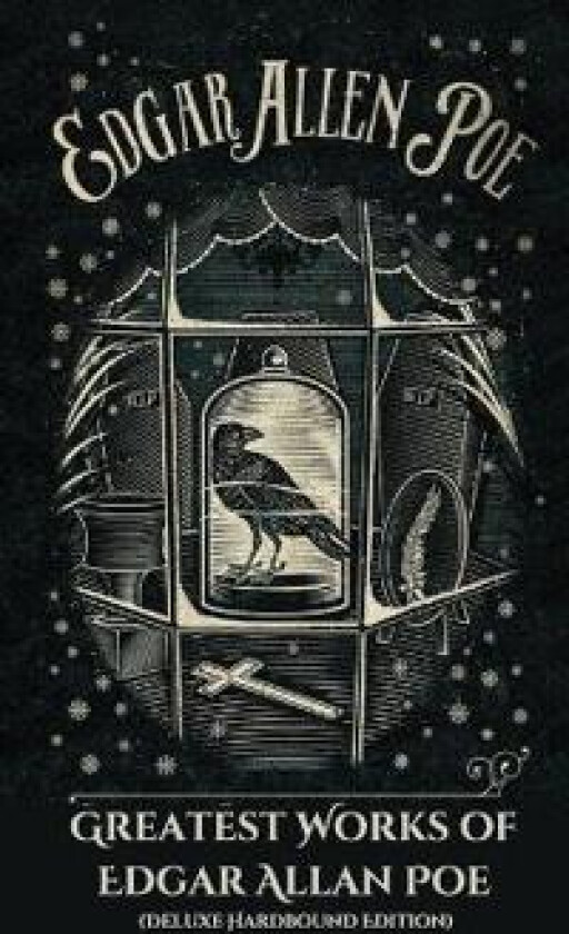 Greatest Works of Edgar Allan Poe (Deluxe Hardbound Edition)