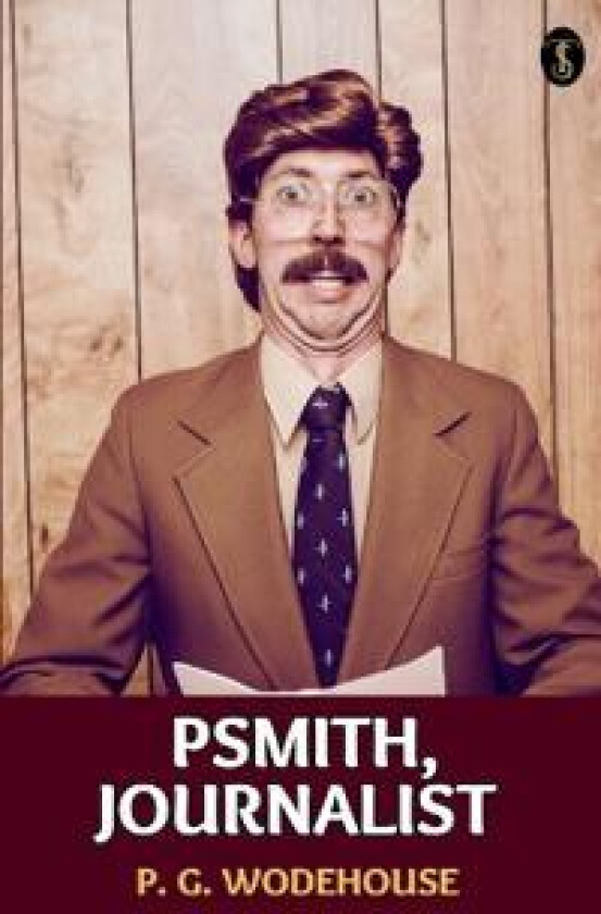 Psmith, Journalist