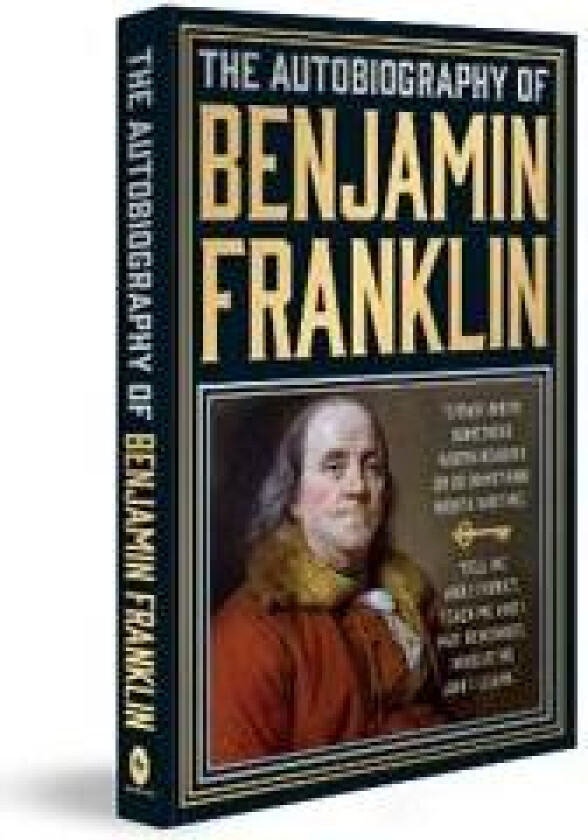 The Autobiography of Benjamin Franklin