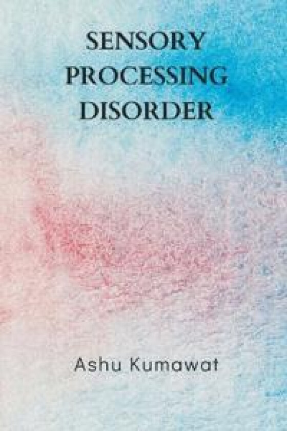 Sensory Processing Disorder