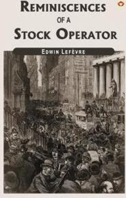 Reminiscences Of A Stock Operator