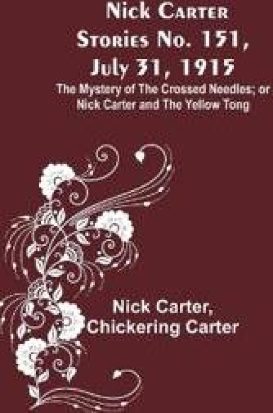 Nick Carter Stories No. 151, July 31, 1915