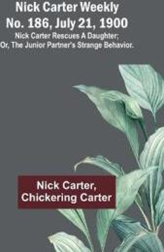 Nick Carter weekly No. 186, July 21, 1900
