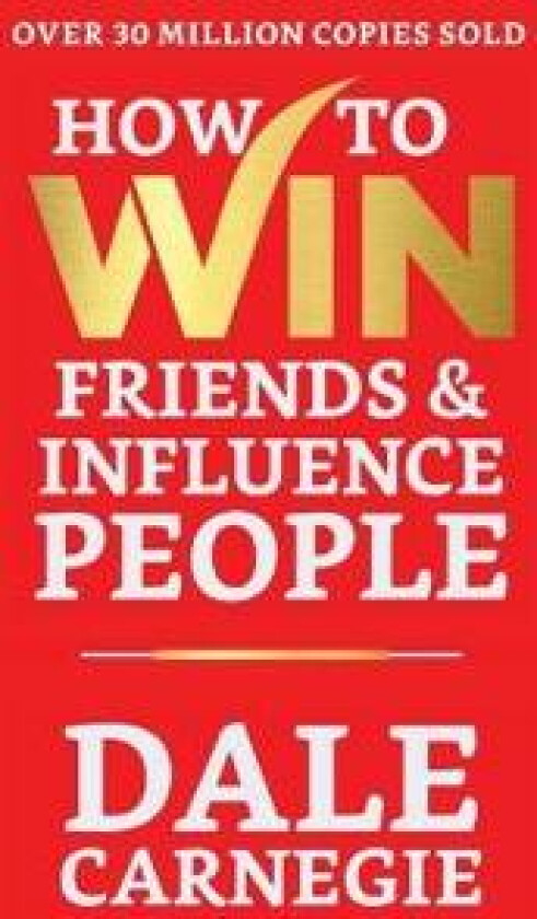 How to Win Friends and Influence People