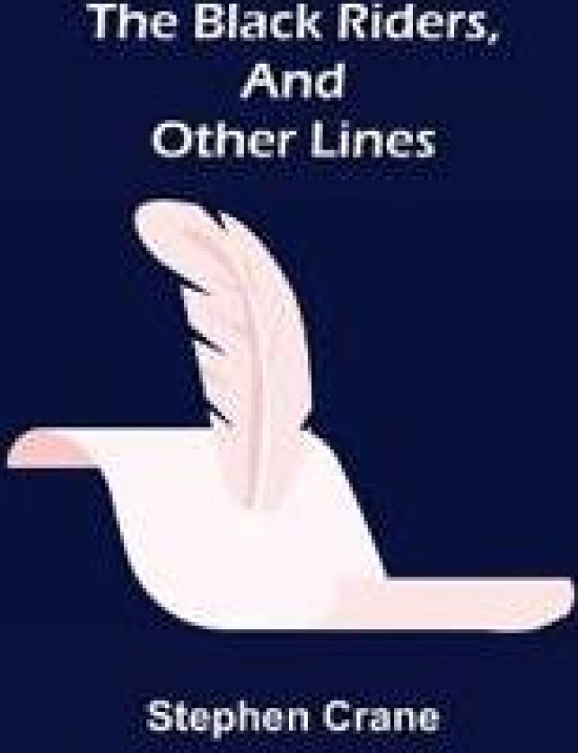 The Black Riders, and Other Lines