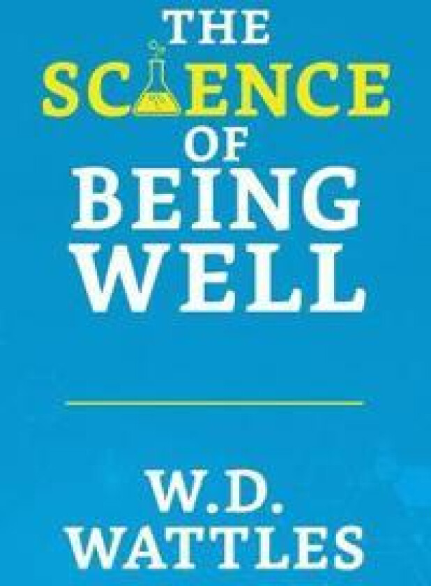 The Science of Being Well