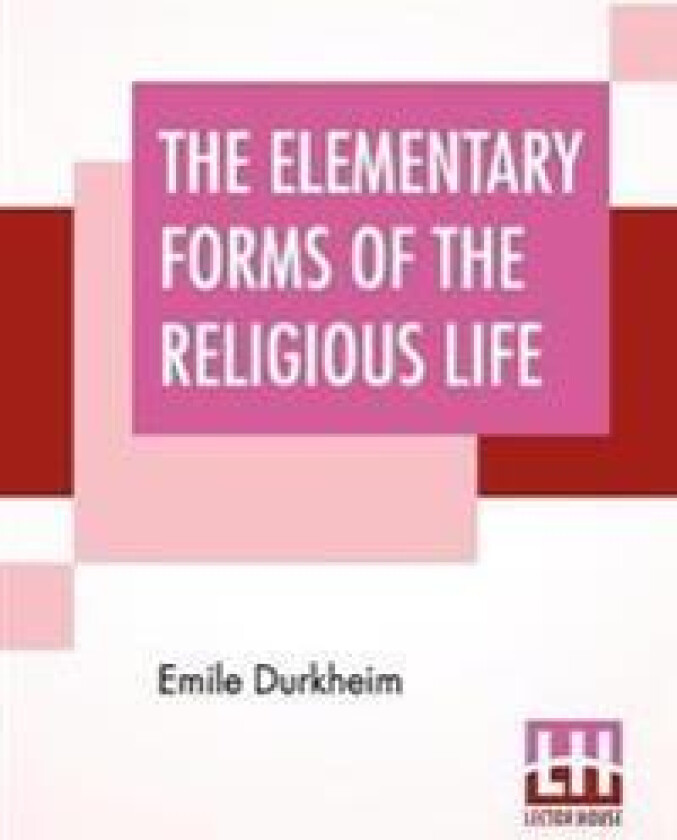 The Elementary Forms Of The Religious Life