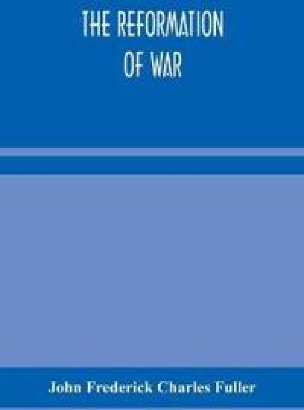 The reformation of war