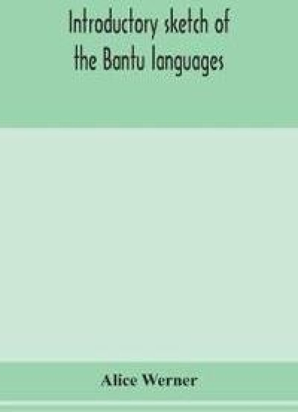 Introductory Sketch of the Bantu Languages