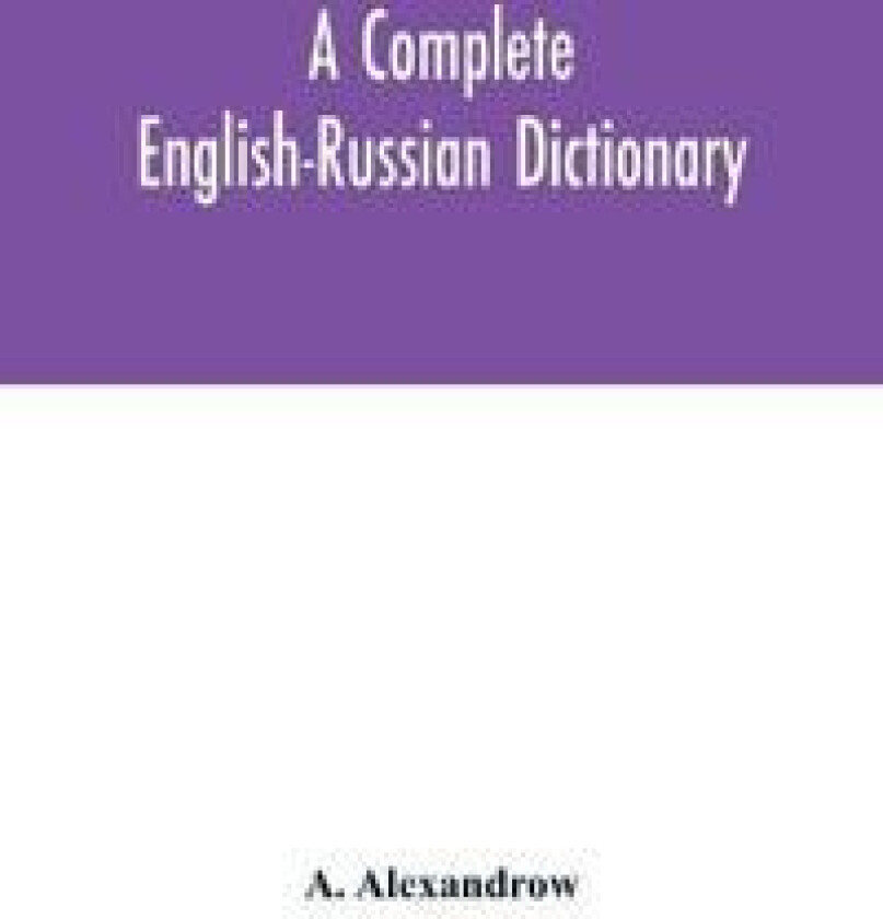 A complete English-Russian dictionary