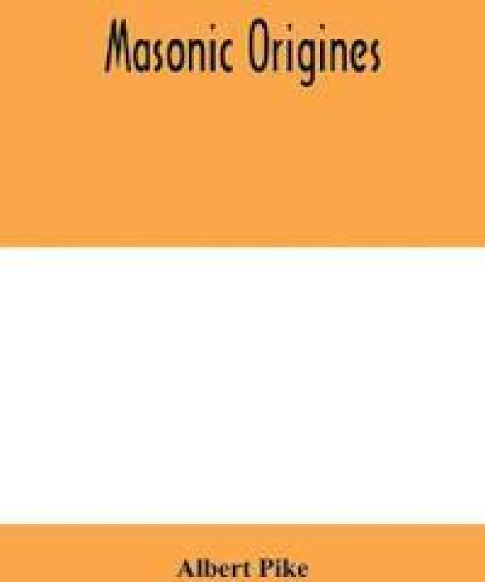MASONIC ORIGINES