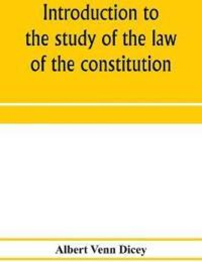 Introduction to the study of the law of the constitution