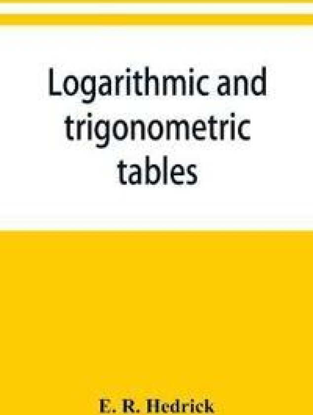 Logarithmic and trigonometric tables