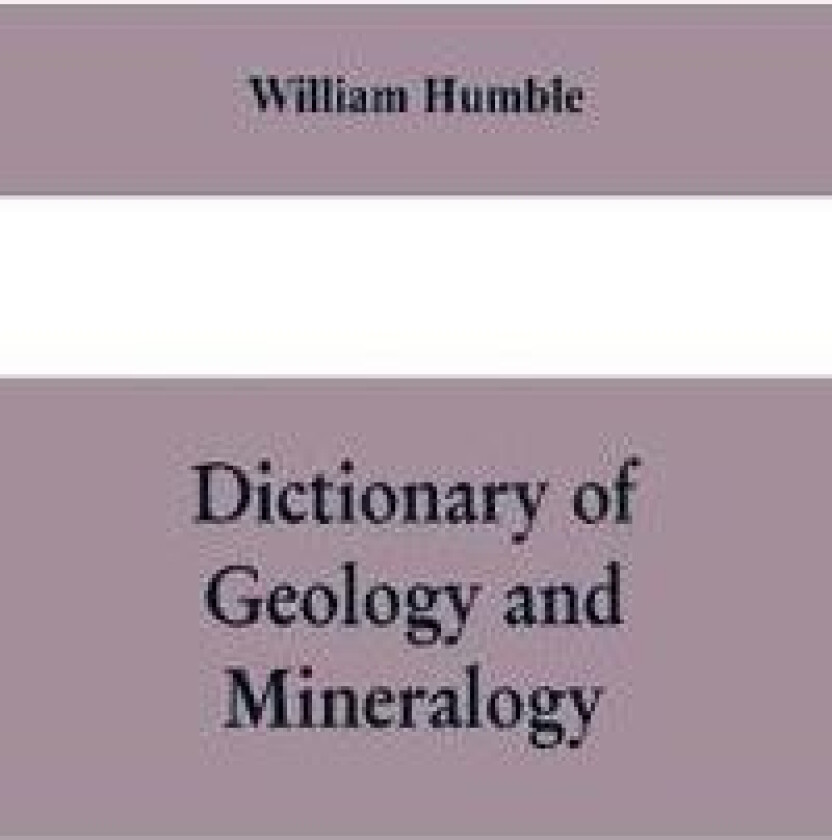 Dictionary of Geology and Mineralogy