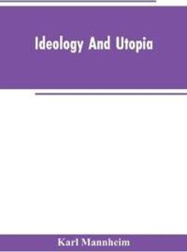 Ideology and Utopia