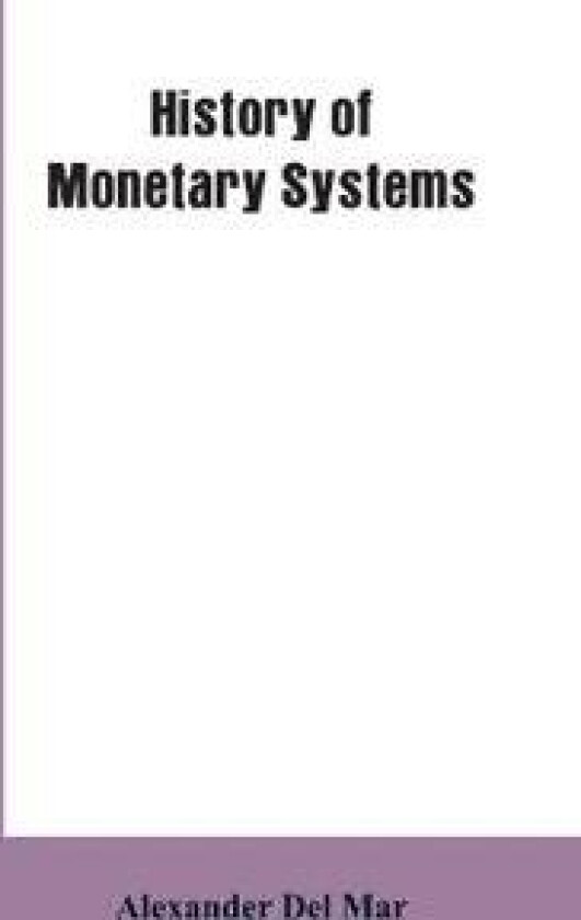 History of Monetary Systems