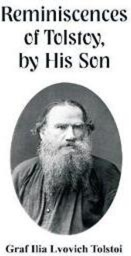 Reminiscences of Tolstoy, by His Son