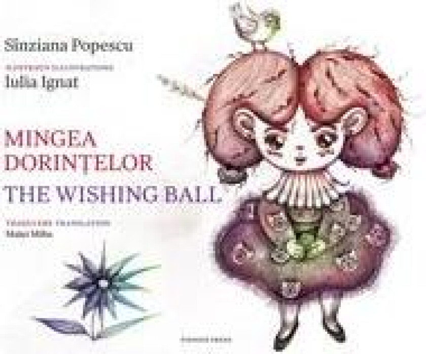 Mingea dorin?elor / The Wishing Ball