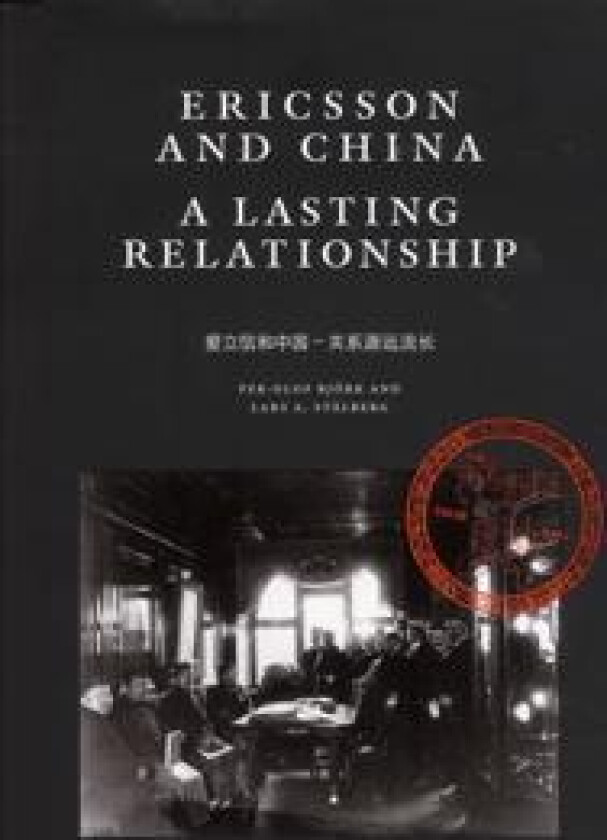 Ericsson and China A lasting relationship