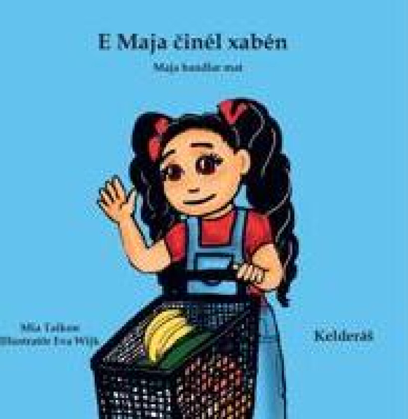 Maja handlar mat /E Maja cinél xabén (kelderáš)