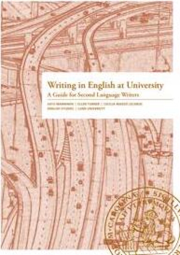Writing in English at University - A Guide for Second Language Writers