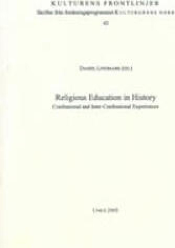Religious Education in History Confessional and Inter-Confessional Experiences