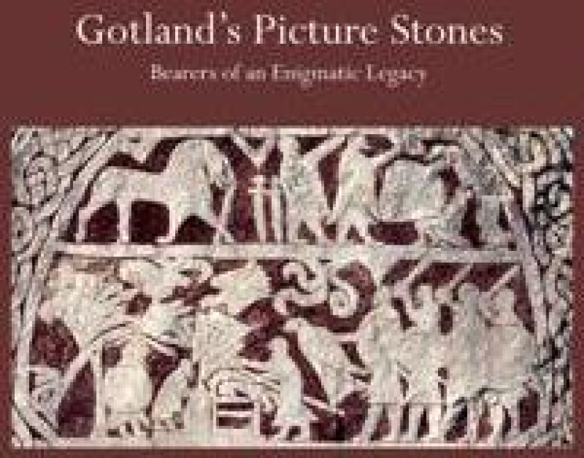 Gotland's picture stones´: bearers of an enigmatic legacy