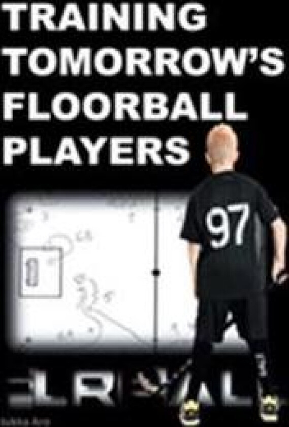 Training Tomorrow's Floorball Players