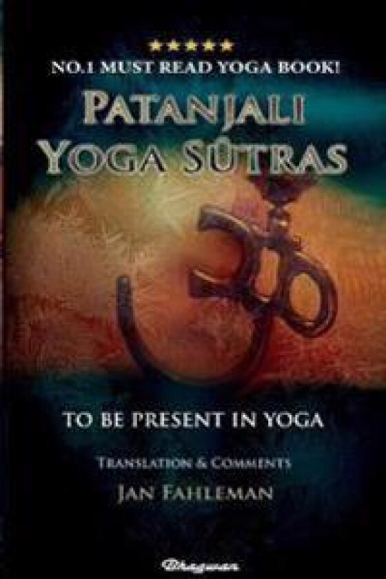 Patanjali Yoga Sutras - To Be Present in Yoga