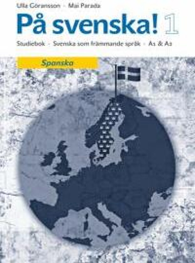 På svenska! 1 studiebok spanska