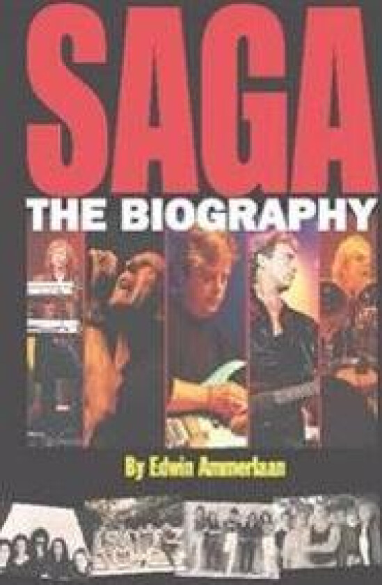Saga - The Biography