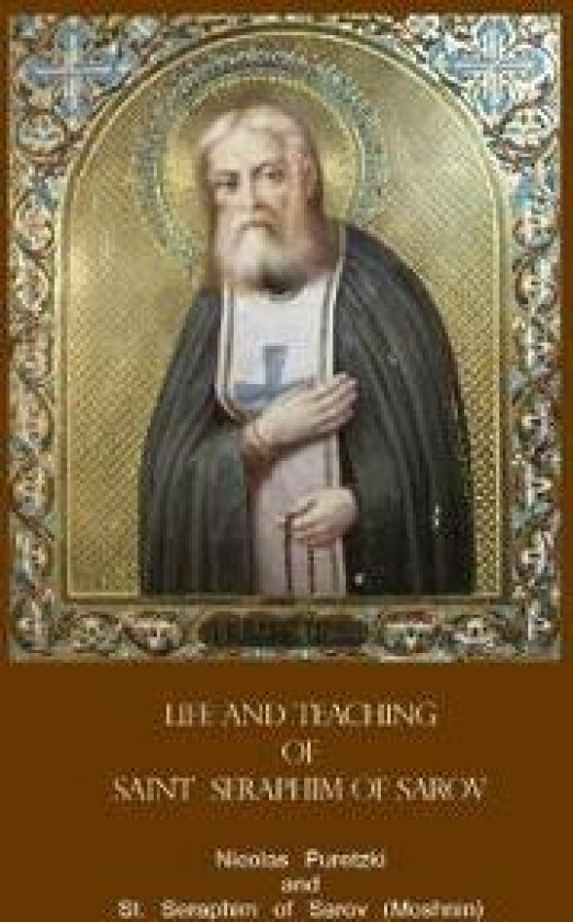 Life and Teaching of Saint Seraphim of Sarov