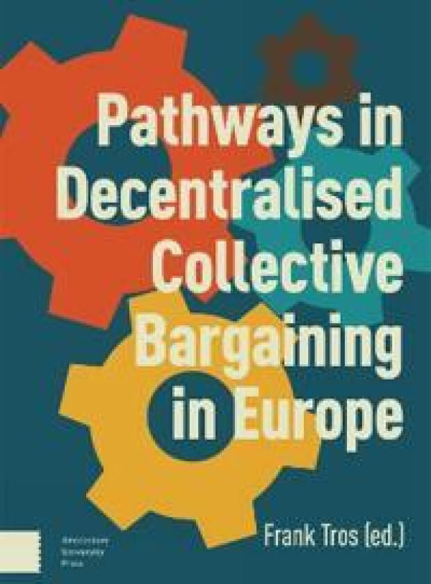 Pathways in Decentralised Collective Bargaining in Europe