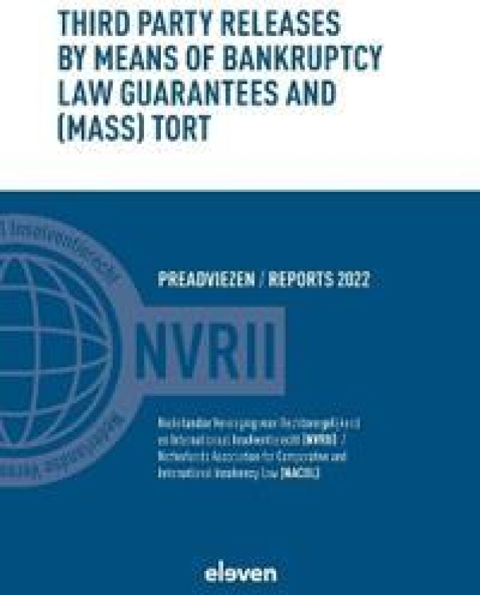 Third Party Releases by Means of Bankruptcy Law Guarantees and (Mass) Tort