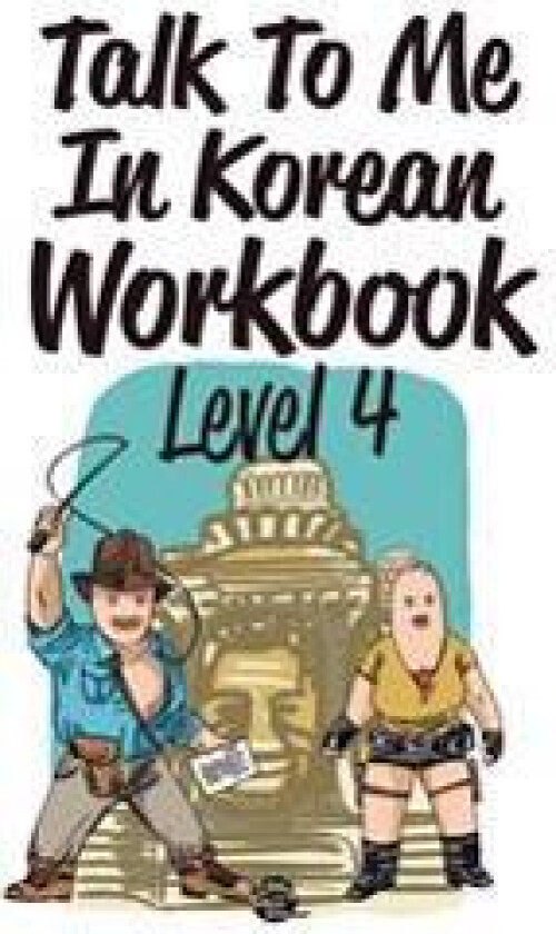 Talk To Me In Korean Workbook Level 4
