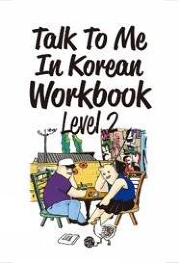 Talk To Me In Korean Workbook Level 2