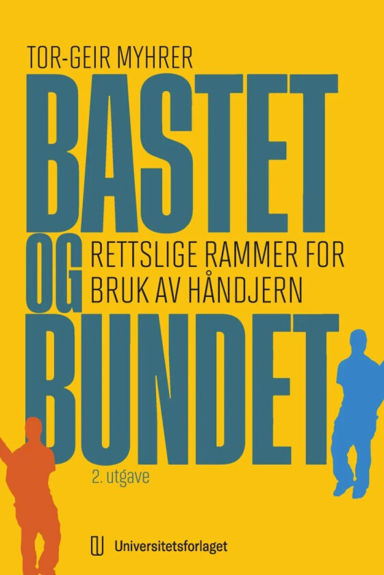 Bastet og bundet av Tor-Geir Myhrer