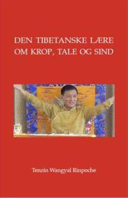 Den tibetanske lære om krop, tale og sind