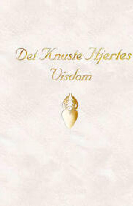 Det Knuste Hjertes Visdom