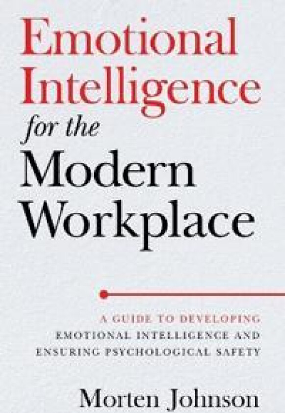 Emotional Intelligence for the Modern Workplace