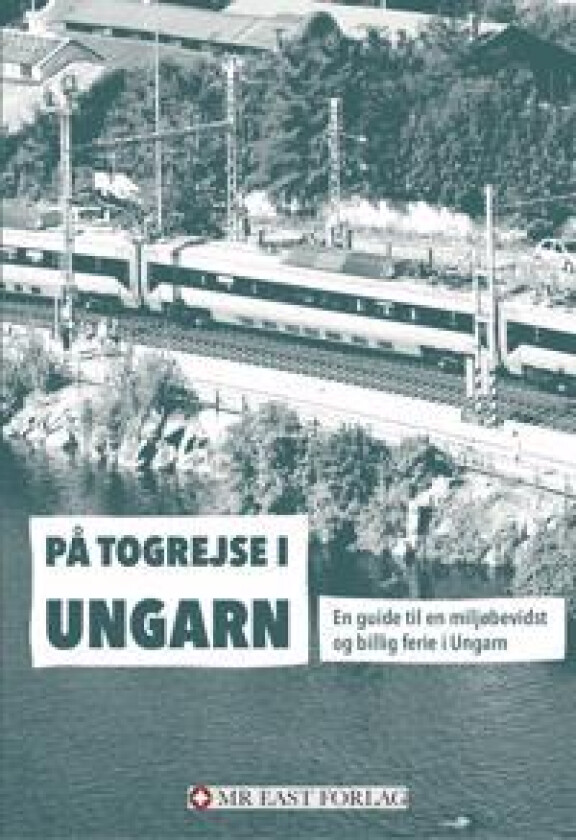 På togrejse i Ungarn