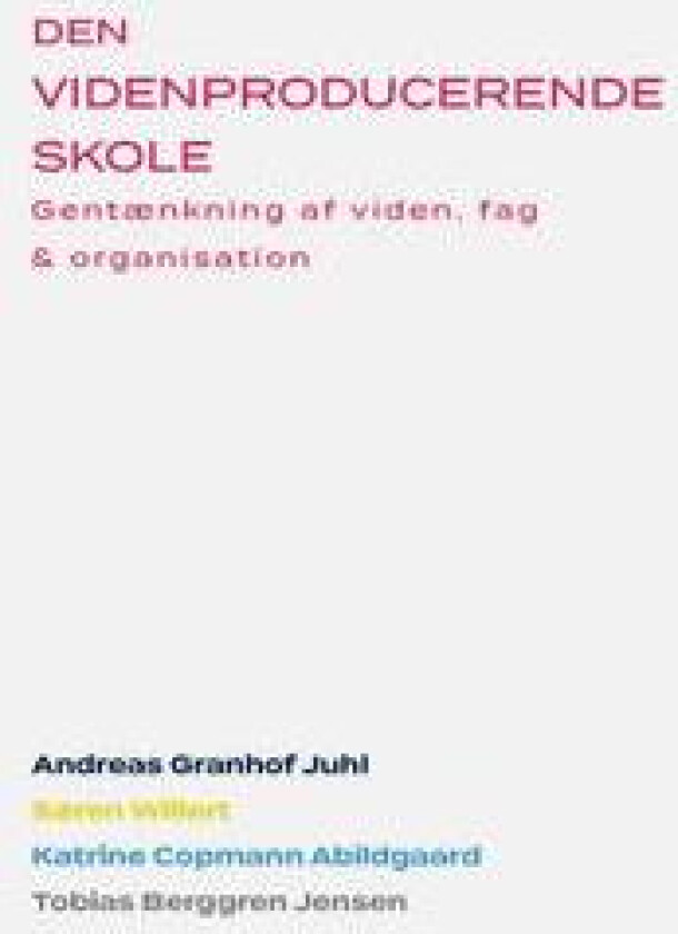 Den Videnproducerende Skole